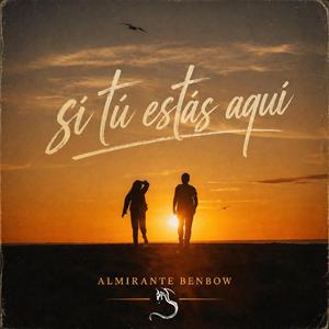 si tu estás aquí