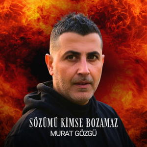 Sözümü Kimse Bozamaz