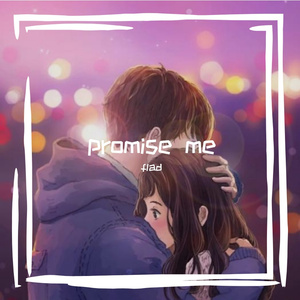 promise me（prod by 9Zi）