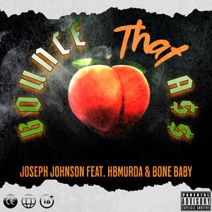 Bounce That Ass (feat. HbMurda & Bone Baby)