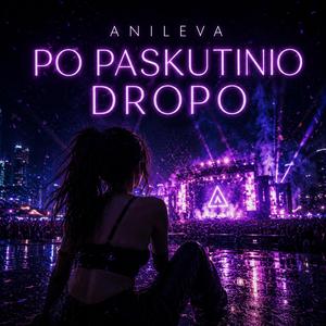 Po paskutinio dropo