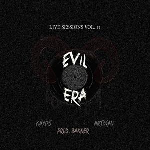 Evil Era (feat. Kayps & Artixan) (Live Sessions Vol. 11)