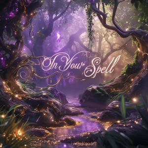 In Your Spell
