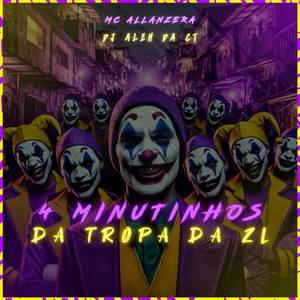 4 MINUTINHOS DA TROPA DA ZL