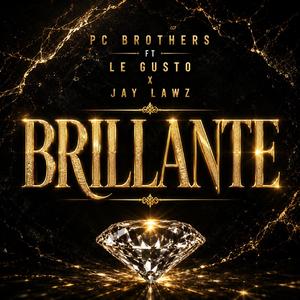PC Brothers Le gusto ft Jay Lawz x Brilliante