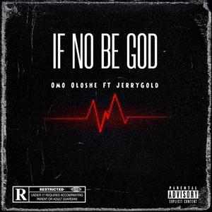 IF NO BE GOD