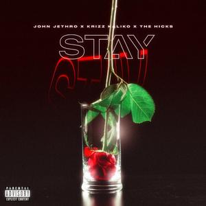 Stay (feat. Krizz Kaliko & The Hicks)