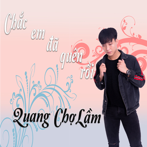 Chắc Em Đã Quên Rồi (Fatfat Remix)