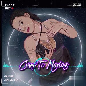 Como Te Movias