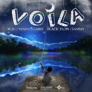 VOILA (feat. GA BEE, HAITIAN BUJU, SAMMY, YANNY & BLACK FLOW)