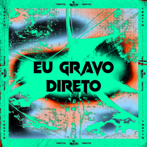 Eu Gravo Direto