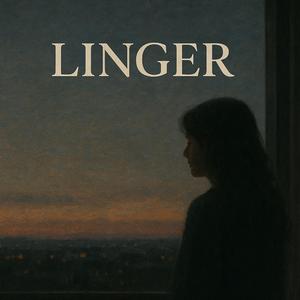Linger