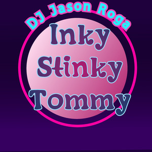 Inky Stinky Tommy