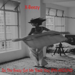 Do The Beezy (Let Me Teach You) SPiN-AROUND