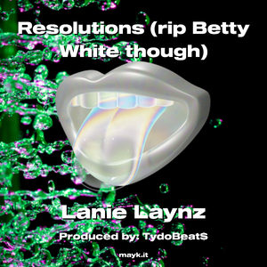 Resolutions (rip Betty White though)