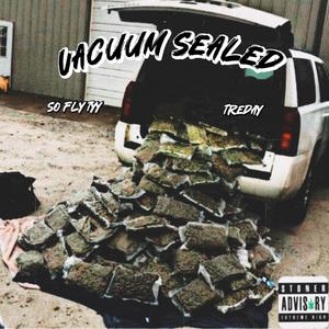 Vacuum Sealed (feat. TreDay)
