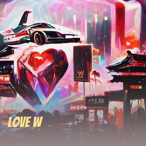Love W