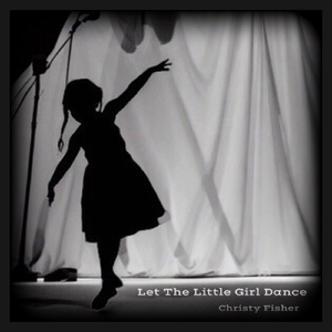Let the Little Girl Dance