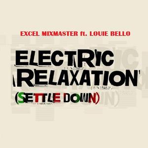 Electric Relaxation (feat. Louie Bello) (Radio Edit)