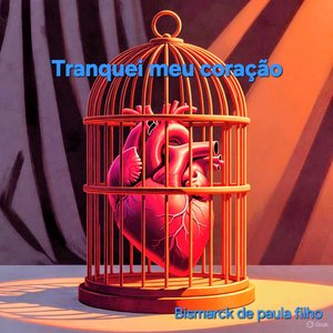 Tranquei meu coração