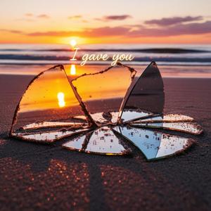 I gave you (No more pain Version)