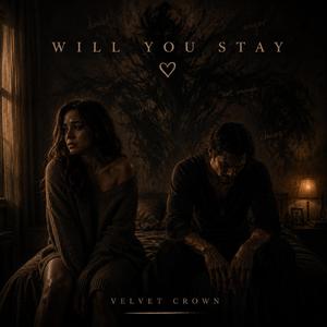 Will You Stay