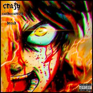 Crazy (feat. Dread)