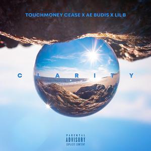 Clarity (feat. AE BUDIS & Lil B)
