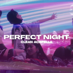 Perfect Night — LE SSERAFIM (Clean Acapella)