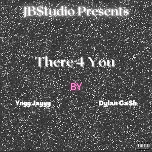 There 4 You