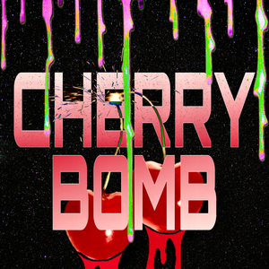 CHERRY BOMB