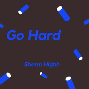Go Hard