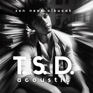 Tired Sick Done (Acoustic)