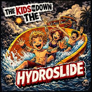 The Kids Go Down The Hydroslide