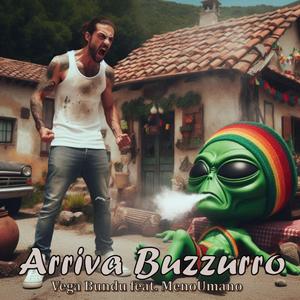 Arriva Buzzurro (feat. MenoUmano)