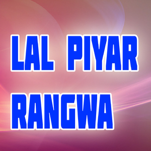 Lal Piyar Rangwa