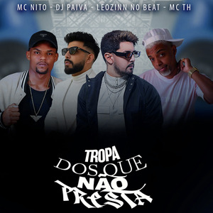 TROPA DOS QUE NÃO PRESTA