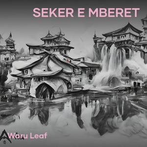 Seker e Mberet