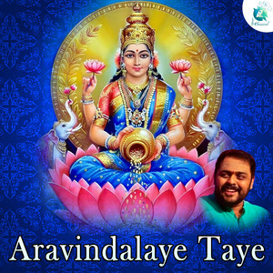 Aravindalaye Taye