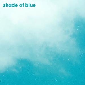 Shade of Blue