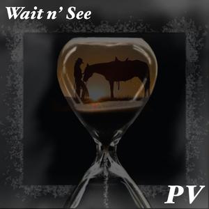Wait n' See (feat. Project Vibe)
