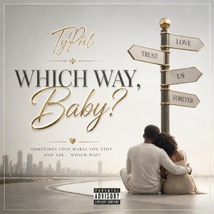 Which Way, Baby?
