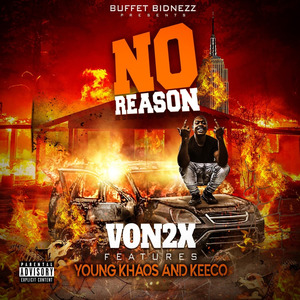 No Reason (feat. Young Khaos & Keeco)