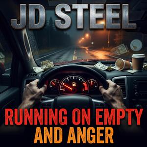 Running on Empty and Anger