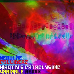 Supa7onyz-Nebulae Colliderz (Nirotiy's Ctclysmc Vriable Rmx)（Supa7onyz / Normal1zer / Nirotiy remix）