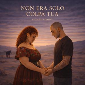 Non era solo colpa tua