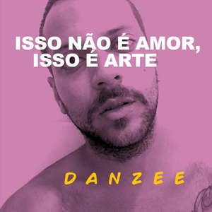 Isso Não É Amor, Isso É Arte