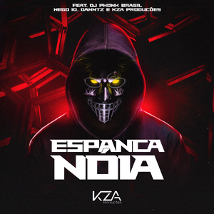 ESPANCA NÓIA (feat. DJ PHONK BRASIL)