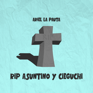 Rip Asuntino y Cieguchi