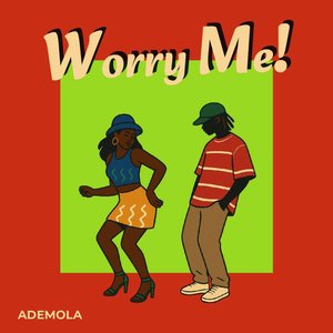 Worry Me!